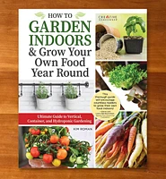 How to Garden Indoors & Grow Your Own Food Year Round