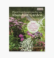 Plant Combinations for an Abundant Garden