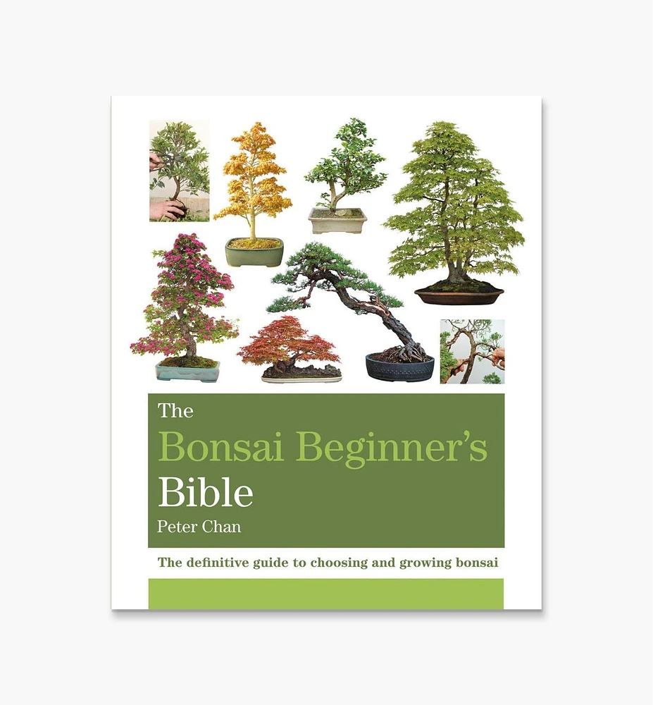 Bonsai Beginner's Bible