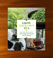 Grow Your Own Tea