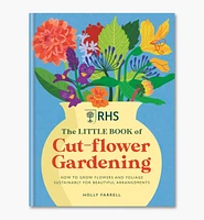 The Little Book of Cut-Flower Gardening