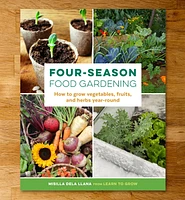 Four-Season Food Gardening