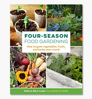 Four-Season Food Gardening