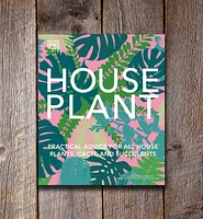 Houseplant – Practical Advice for All Houseplants, Cacti, and Succulents