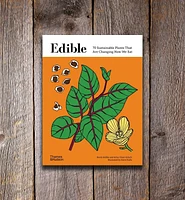 Edible – 70 Sustainable Plants That Are Changing How We Eat