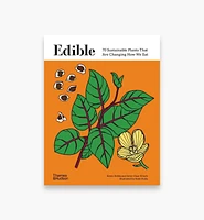 Edible – 70 Sustainable Plants That Are Changing How We Eat