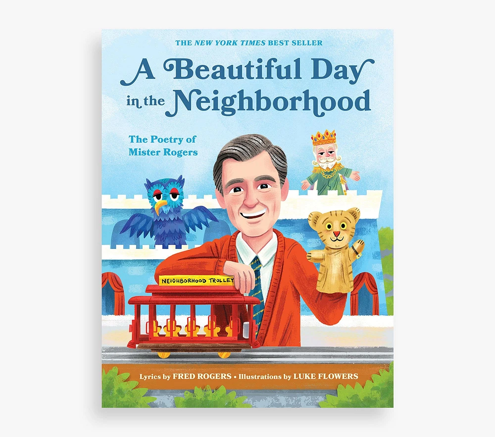 A Beautiful Day in the Neighborhood: The Poetry of Mister Rogers