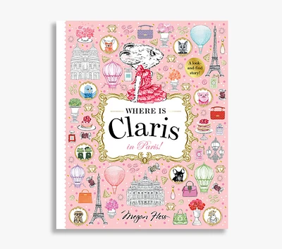 Where is Claris? In Paris: A Look and Find Book