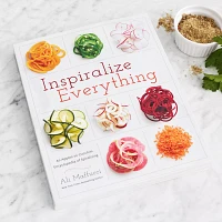 Sur La Table Inspiralize Everything: An Apples-to-Zucchini Encyclopedia of Spiralizing