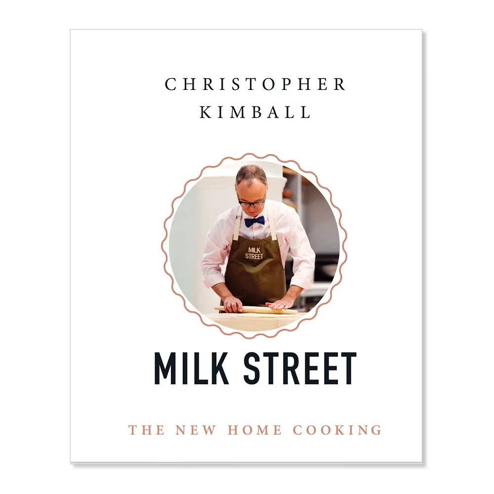 Christopher Kimball’s Milk Street: The New Home Cooking