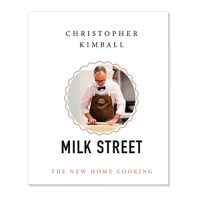 Christopher Kimball’s Milk Street: The New Home Cooking