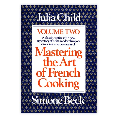 Mastering the Art of French Cooking, Volume 2