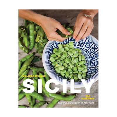 Sur La Table Sicily: The Cookbook: Recipes Rooted in Traditions