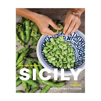 Sur La Table Sicily: The Cookbook: Recipes Rooted in Traditions