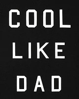Kids Matching Family Cool Like Dad Graphic Tee