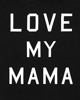 Kids Matching Family Love My Mama Graphic Tee