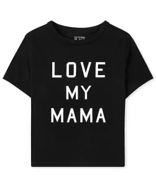 Baby And Toddler Matching Family Love My Mama Graphic Tee