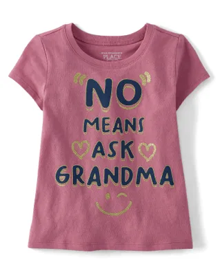 Baby And Toddler Girls Ask Grandma Graphic Tee