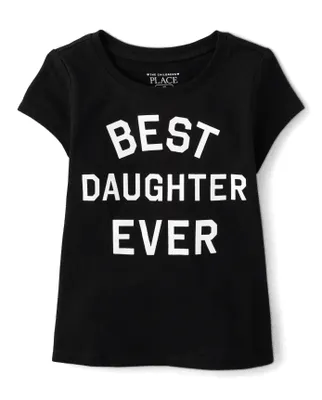 Baby And Toddler Girls Best Daughter Ever Graphic Tee