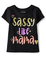 Baby And Toddler Girls Sassy Like Mama Graphic Tee