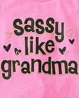 Baby And Toddler Girls Sassy Like Grandma Graphic Tee