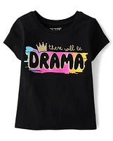 Baby And Toddler Girls Drama Graphic Tee