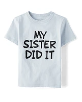 Baby And Toddler My Sister Did It Graphic Tee