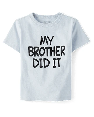 Baby And Toddler My Brother Did It Graphic Tee