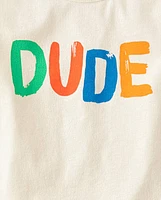 Baby And Toddler Boys Dude Graphic Tee