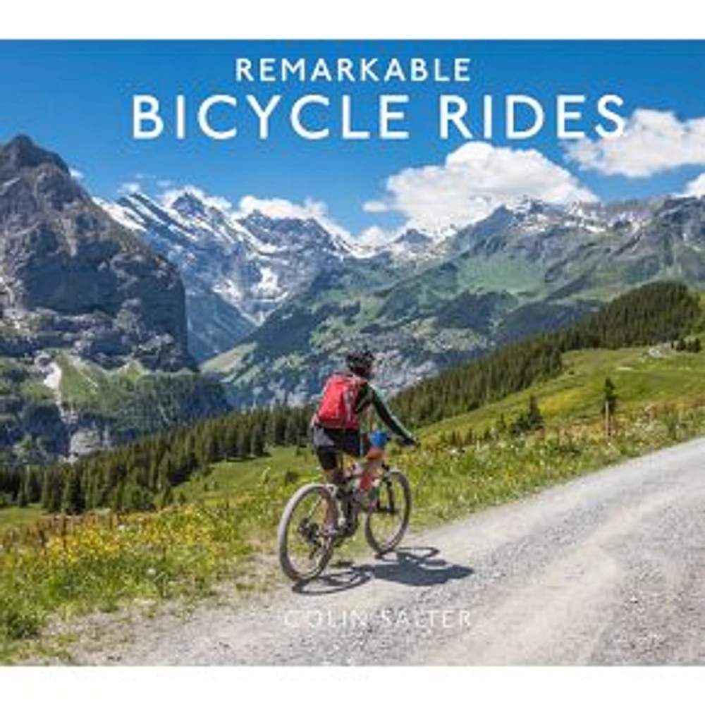 Remarkable Bicycle Rides Book, Hardcover