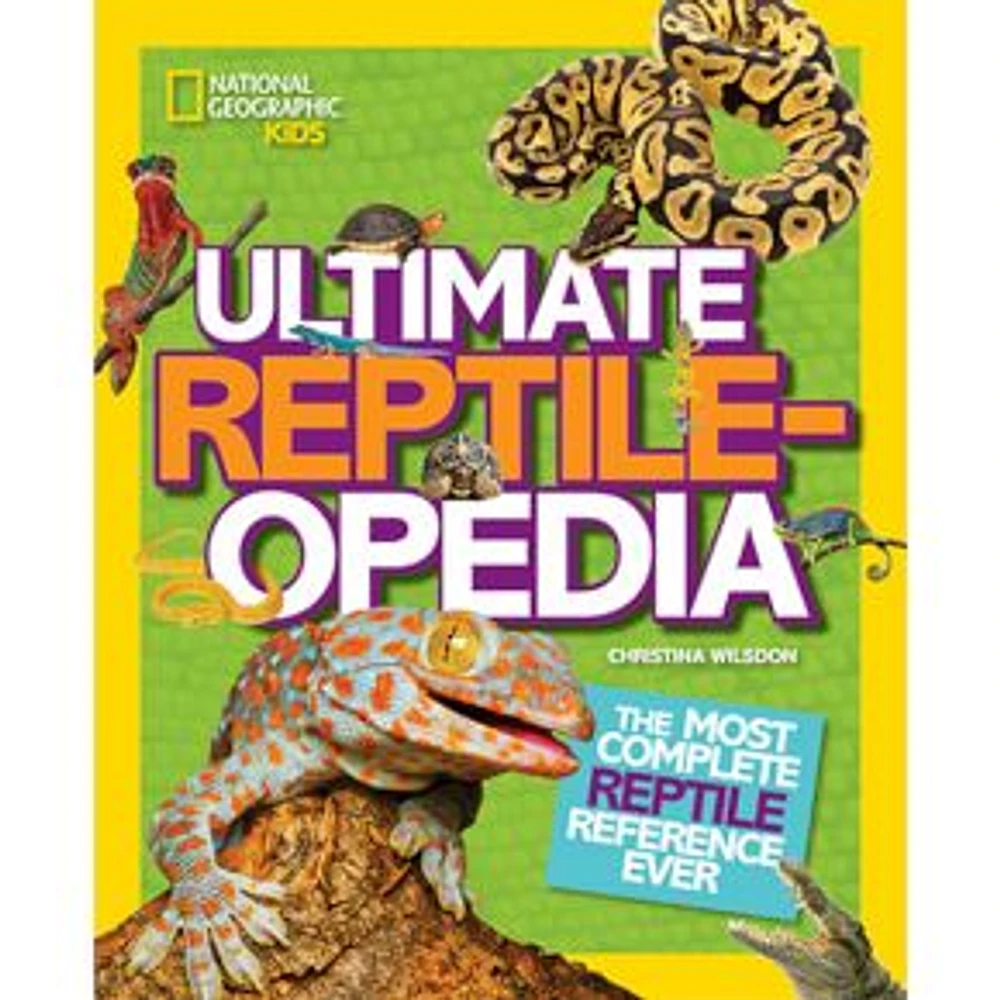 Utimate Reptileopedia