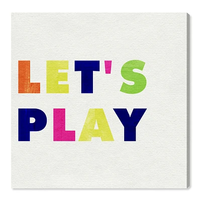 Let's Play Colorful Quote White 12x12 Canvas Wall Art