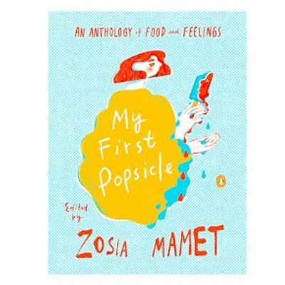 Zosia Mamet My First Popsicle