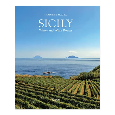 Samuele Mazza: Sicily: Wines and Wine Routes
