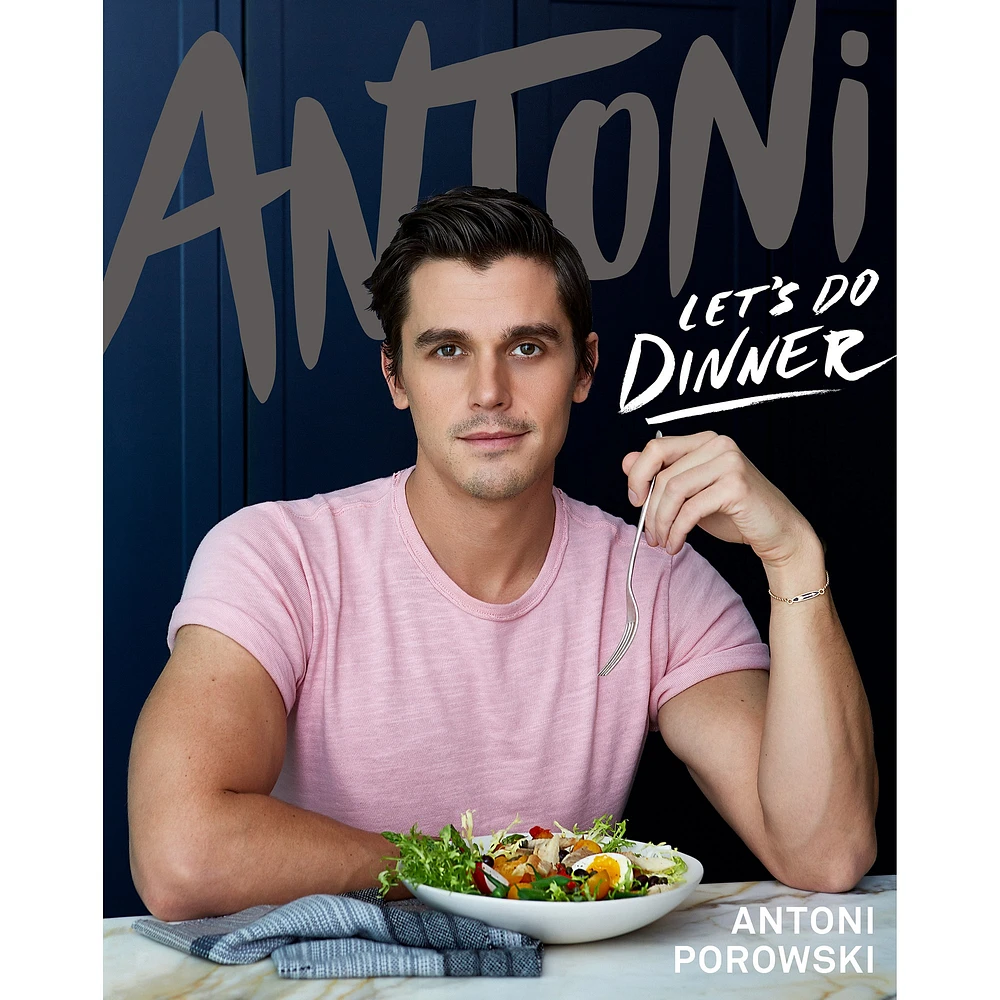 Antoni Porowski: Let’s Do Dinner