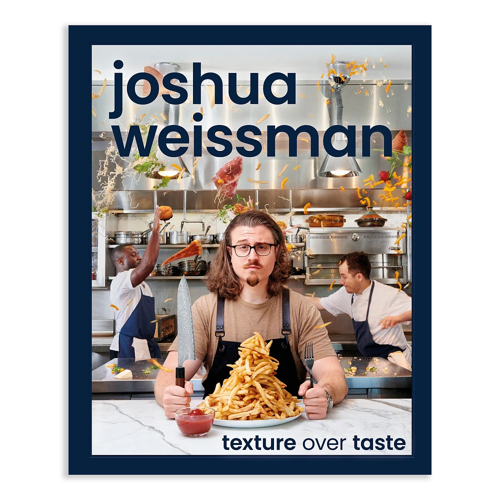 Joshua Weissman: Texture Over Taste