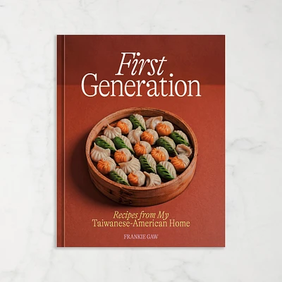 Frankie Gaw: First Generation: Recipes from My Taiwanese American Home