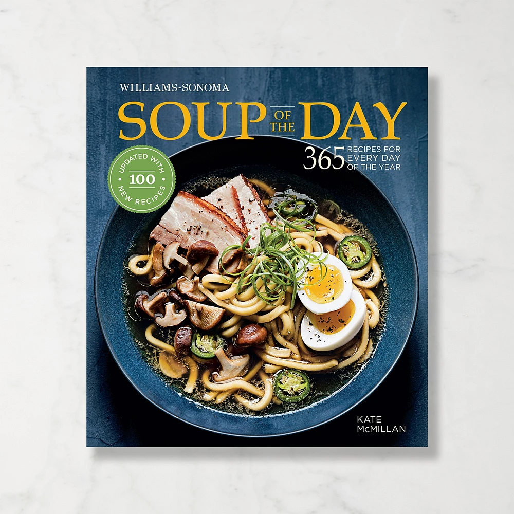 Williams Sonoma Soup of the Day Cookbook Revised