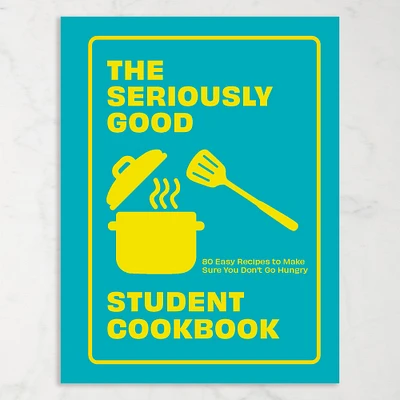 Quadrille: The Seriously Good Student Cookbook