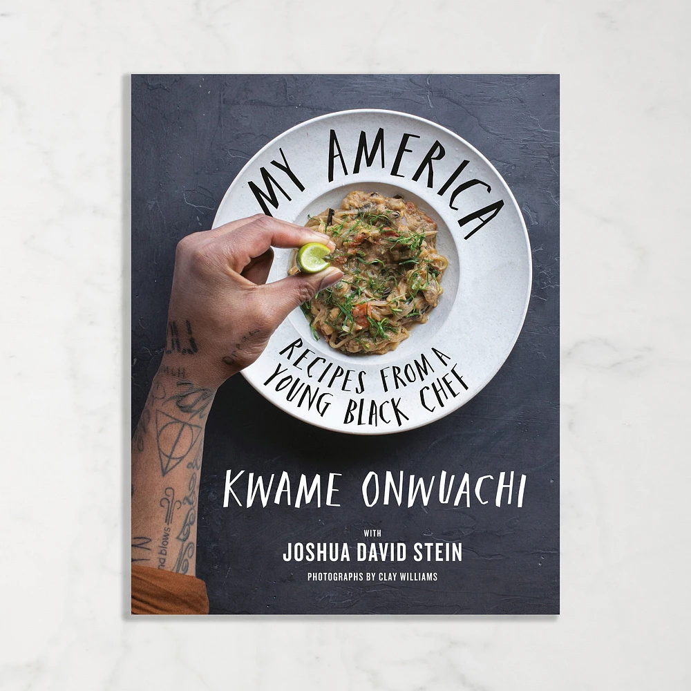 Kwame Onwuachi, Joshua David Stein: My America: Recipes from a Young Black Chef