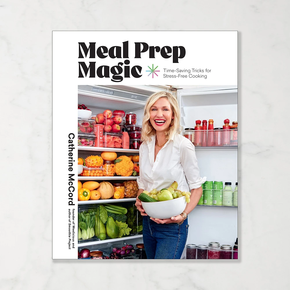 Catherine McCord: Meal Prep Magic: Time-Saving Tricks for Stress-Free Cooking