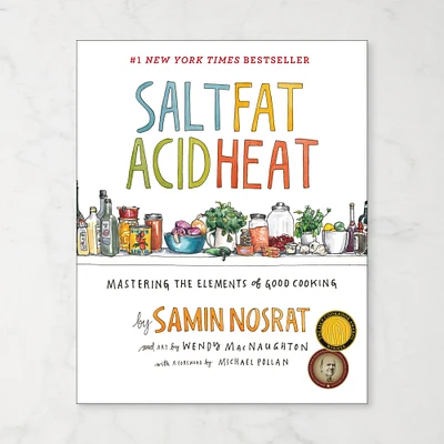 Samin Nosrat: Salt, Fat, Acid, Heat: Mastering the Elements of Good Cooking