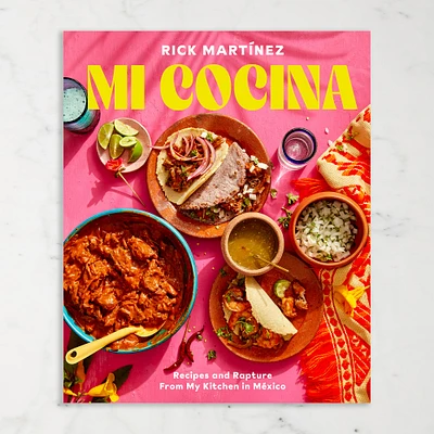 Rick Martínez: Mi Cocina: Recipes and Rapture from My Kitchen in Mexico