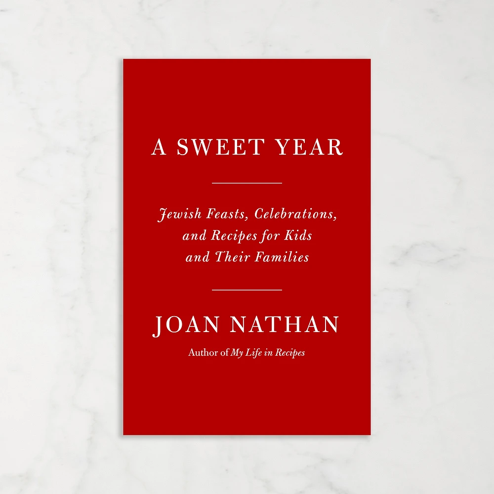 Joan Nathan: A Sweet Year: Jewish Feasts, Celebrations, and Recipes for Kids and Their Families