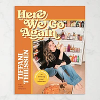 Tiffani Thiessen: Here We Go Again, Recipes and Inspiration to Level Up Your Leftovers