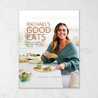 Rachael's Good Eats Cookbook: Easy, Laid-Back, Nutrient-Rich Recipes