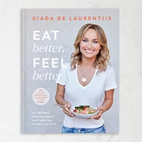 Giada De Laurentiis: Eat Better Feel Better