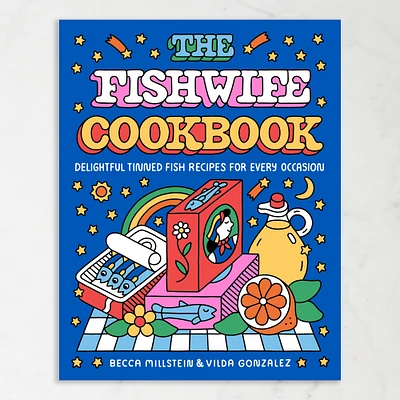 Becca Millstein: The Fishwife Cookbook: A Sustainable and Wholesome Fish Cookbook with a Mediterranean Flair