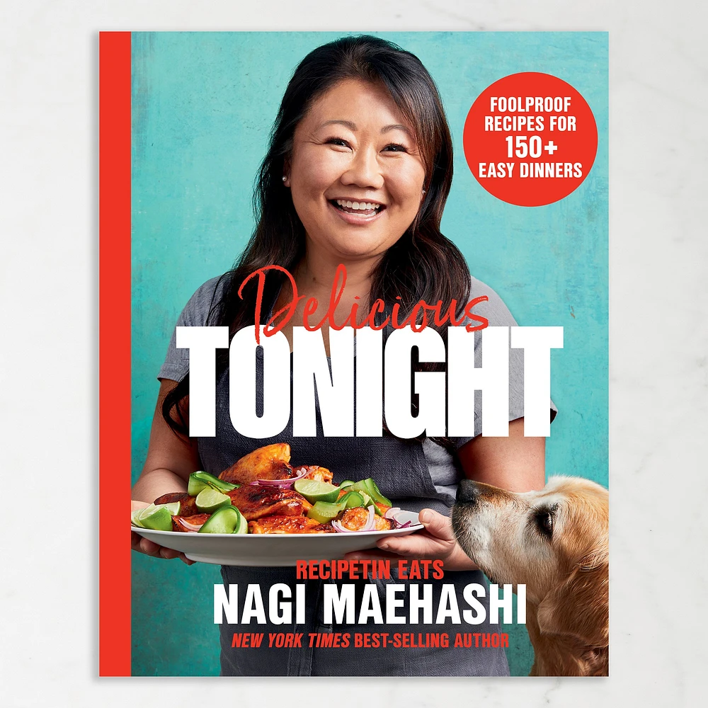 Nagi Maehashi: Delicious Tonight: Foolproof Recipes for 150+ Easy Dinners