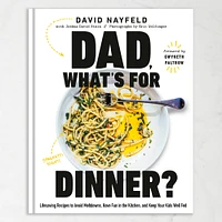 David Nayfeld and Joshua David Stein: Dad, Whats for Dinner?